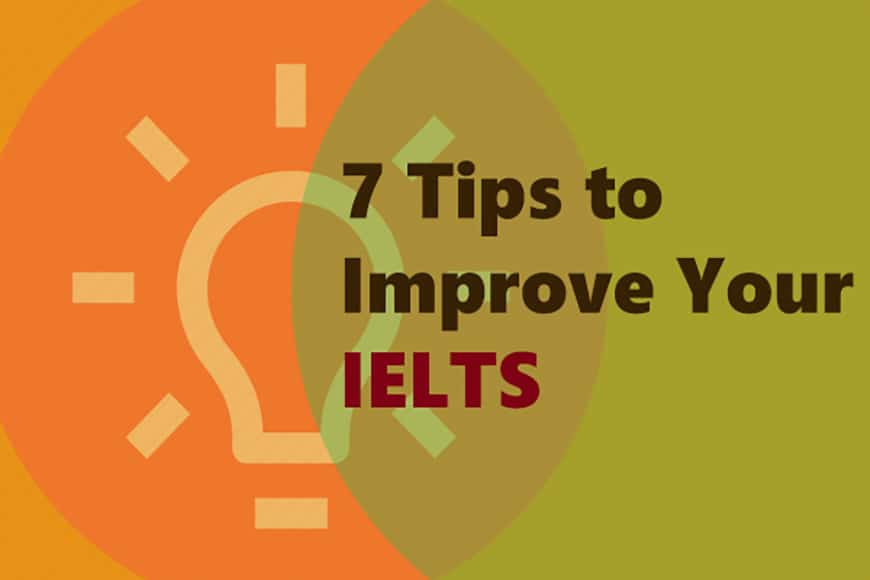 7 Tips to Improve Your IELTS Score in 2024