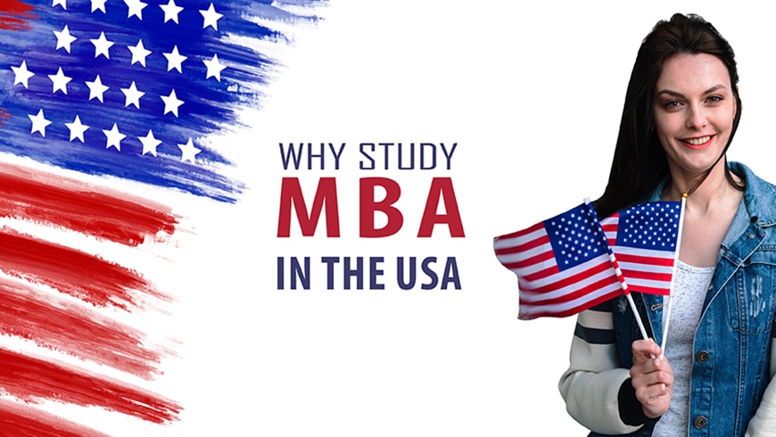 Why study MBA in the USA? Uncover the Top 7 Reasons