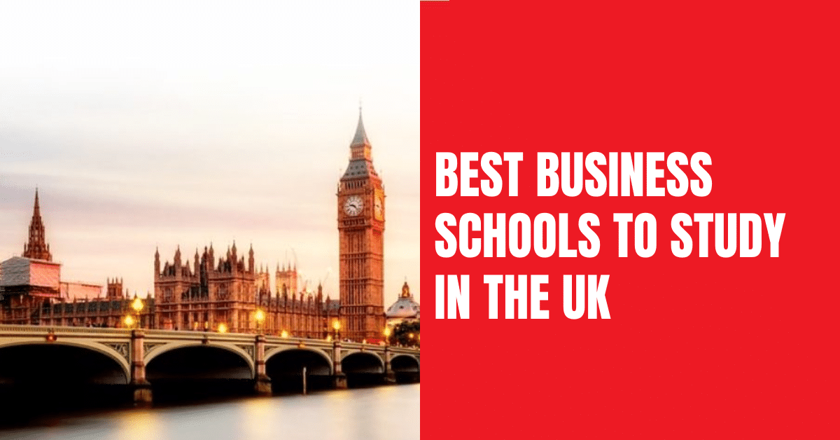 Best Business Schools to Study in The UK