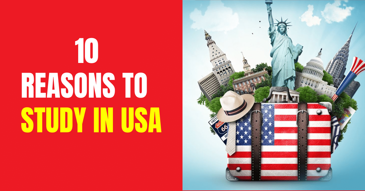 Top 10 Reasons to Study in USA