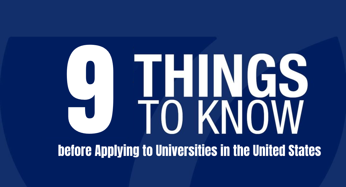 9 Things you Should Know before Applying to Universities in the United States