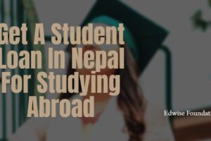 education loan in nepal for studying abroad