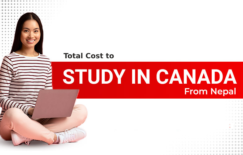 Total Cost to Study in Canada From Nepal in 2024