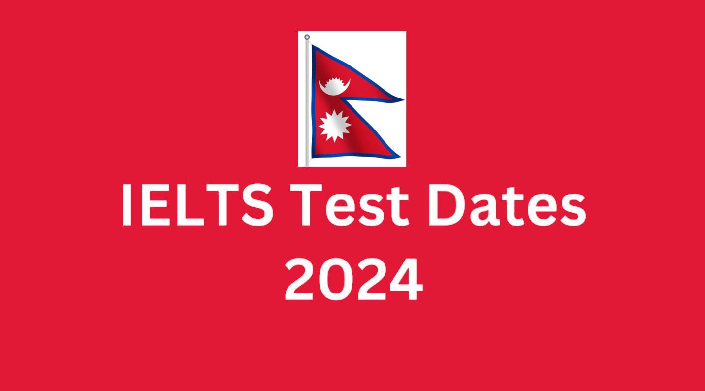IELTS Exam Dates in Nepal 2024