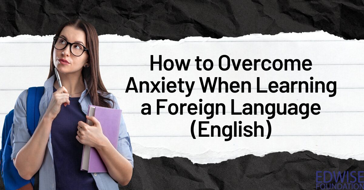 Overcoming Language Anxiety