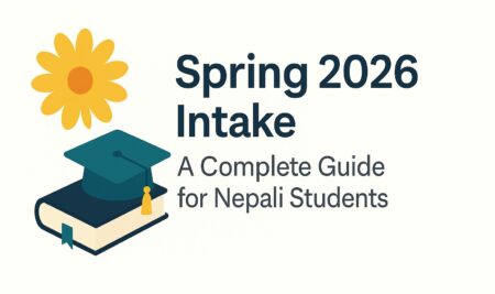 Spring 2026 Intake: A Complete Guide for Nepali Students