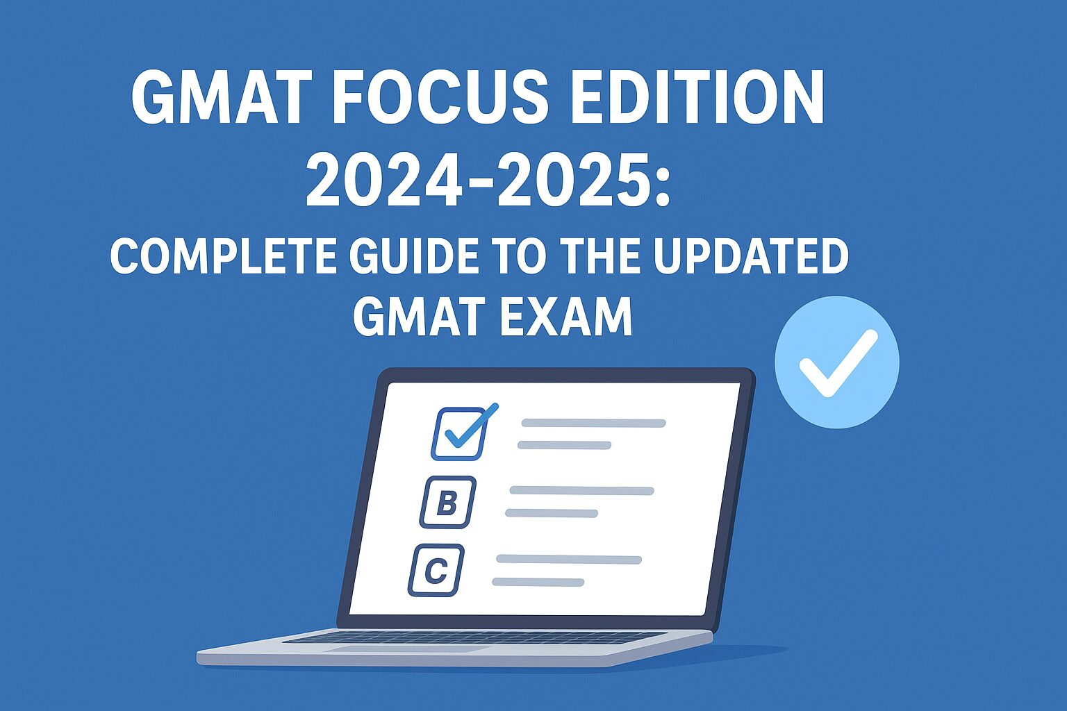 GMAT Focus Edition 2024 to 2025 guide for MBA applicants